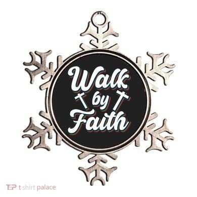 Walk By Faith T Ornament