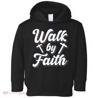 Walk By Faith T Toddler Hoodie thumb 0