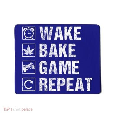 Wake Bake Game Repeat Video Game Weed Smoker Pot Gift Mousepad