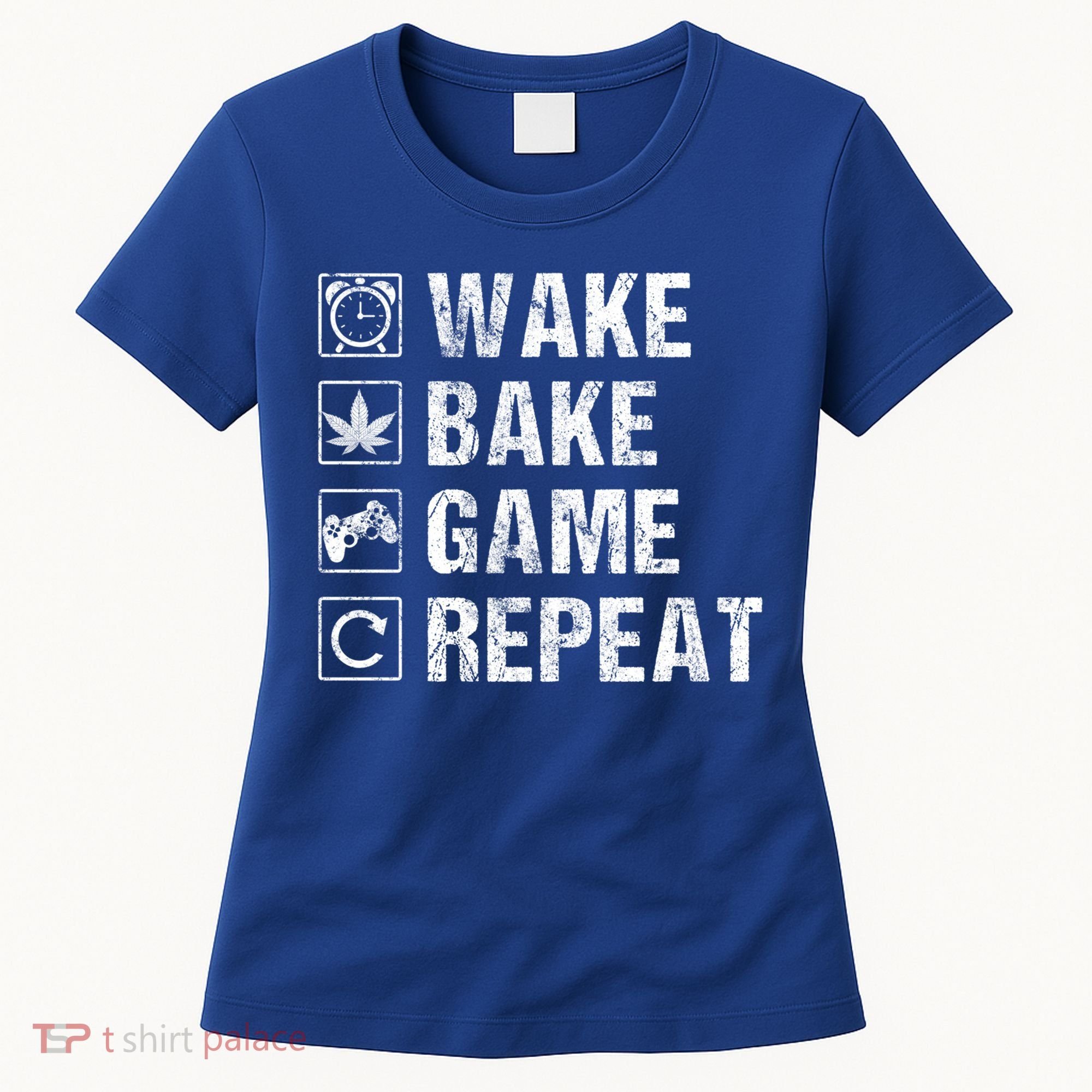 Wake Bake Game Repeat Video Game Weed Smoker Pot Gift Women's T-Shirt