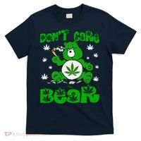 Weed Bear Herb Bear Don't Care Funny Bear Marijuana Cannabis T-Shirt thumb 0