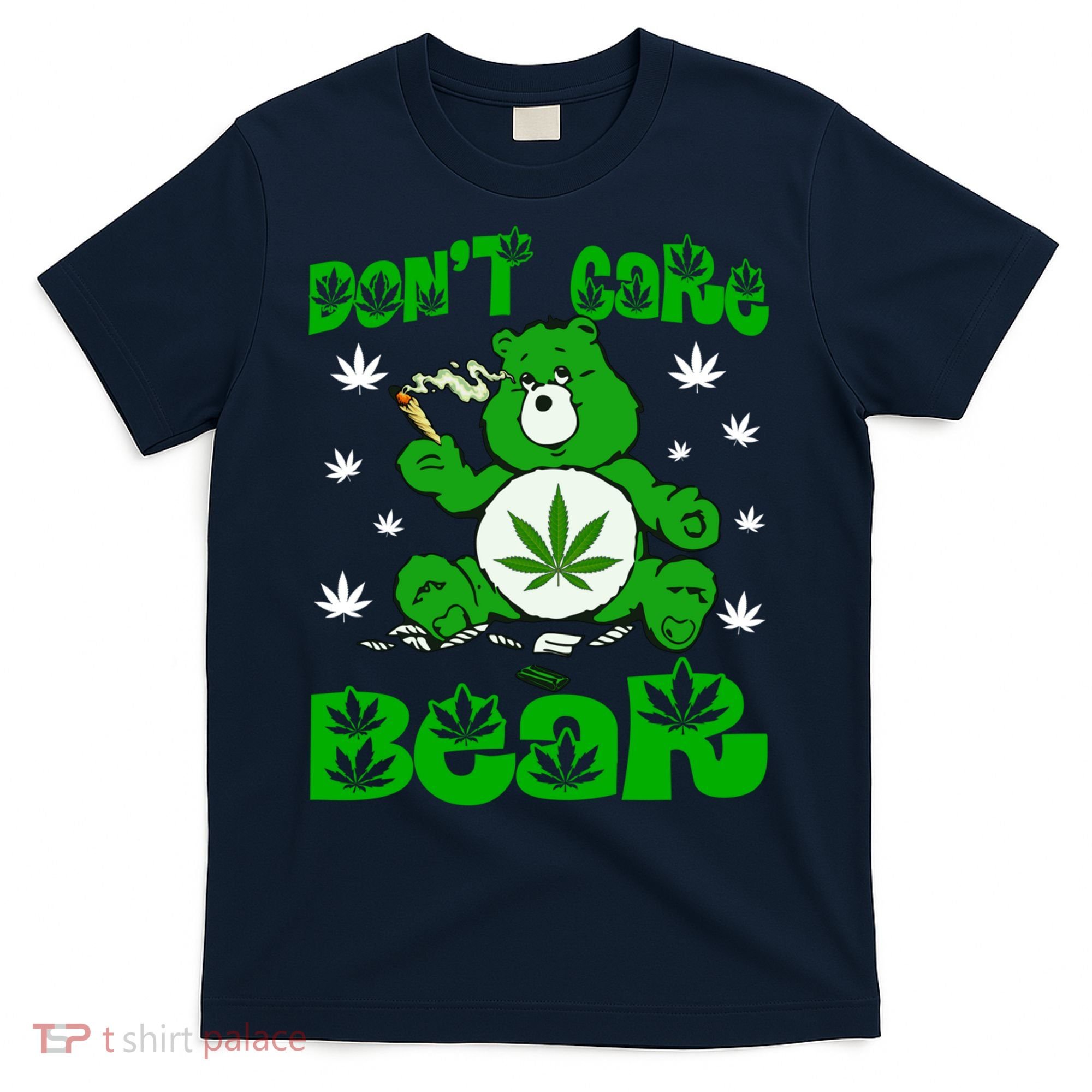Weed Bear Herb Bear Don't Care Funny Bear Marijuana Cannabis T-Shirt
