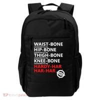 Waist Bones Hip Bones Thigh Bones Knee Bones Hardy Har Har Har Backpack thumb 0