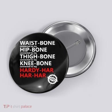 Waist Bones Hip Bones Thigh Bones Knee Bones Hardy Har Har Har Button