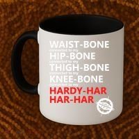 Waist Bones Hip Bones Thigh Bones Knee Bones Hardy Har Har Har Coffee Mug thumb 2