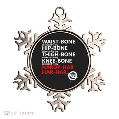 Waist Bones Hip Bones Thigh Bones Knee Bones Hardy Har Har Har Ornament