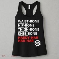 Waist Bones Hip Bones Thigh Bones Knee Bones Hardy Har Har Har Women's Tank Top thumb 3