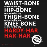 Waist Bones Hip Bones Thigh Bones Knee Bones Hardy Har Har Har Toddler T-Shirt thumb 4