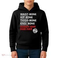 Waist Bones Hip Bones Thigh Bones Knee Bones Hardy Har Har Har Kids Hoodie thumb 4