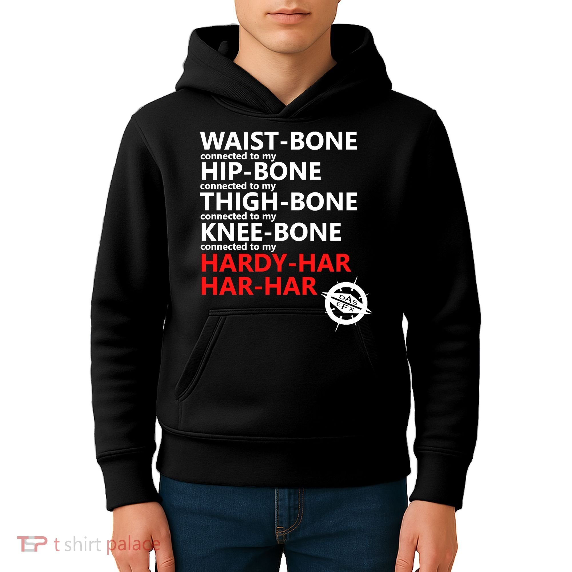 Waist Bones Hip Bones Thigh Bones Knee Bones Hardy Har Har Har Kids Hoodie