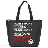 Waist Bones Hip Bones Thigh Bones Knee Bones Hardy Har Har Har Tote Bag thumb 0