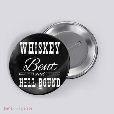 Whiskey Bent Hellbound Button