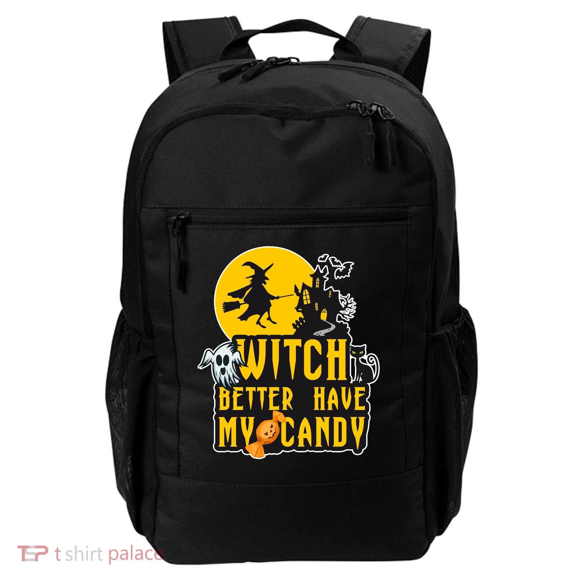 Witch Better Have My Candy Halloween Meaningful Gift Backpack