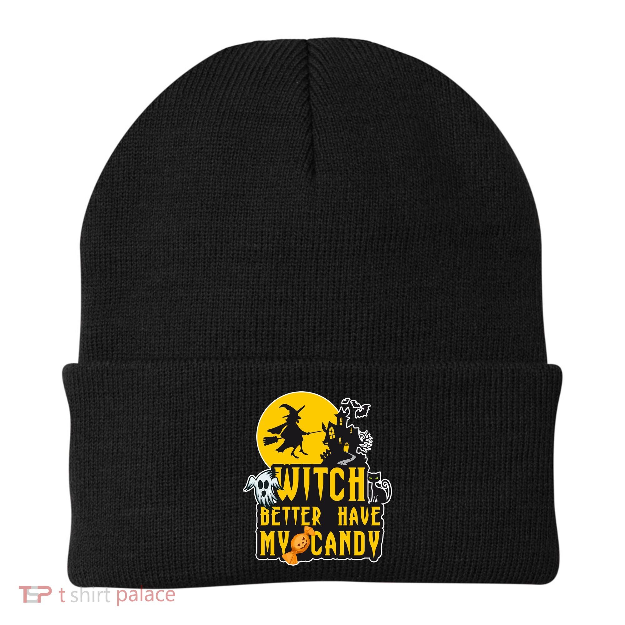 Witch Better Have My Candy Halloween Meaningful Gift Beanie