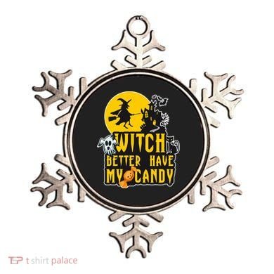 Witch Better Have My Candy Halloween Meaningful Gift Ornament