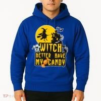 Witch Better Have My Candy Halloween Meaningful Gift Hoodie thumb 2