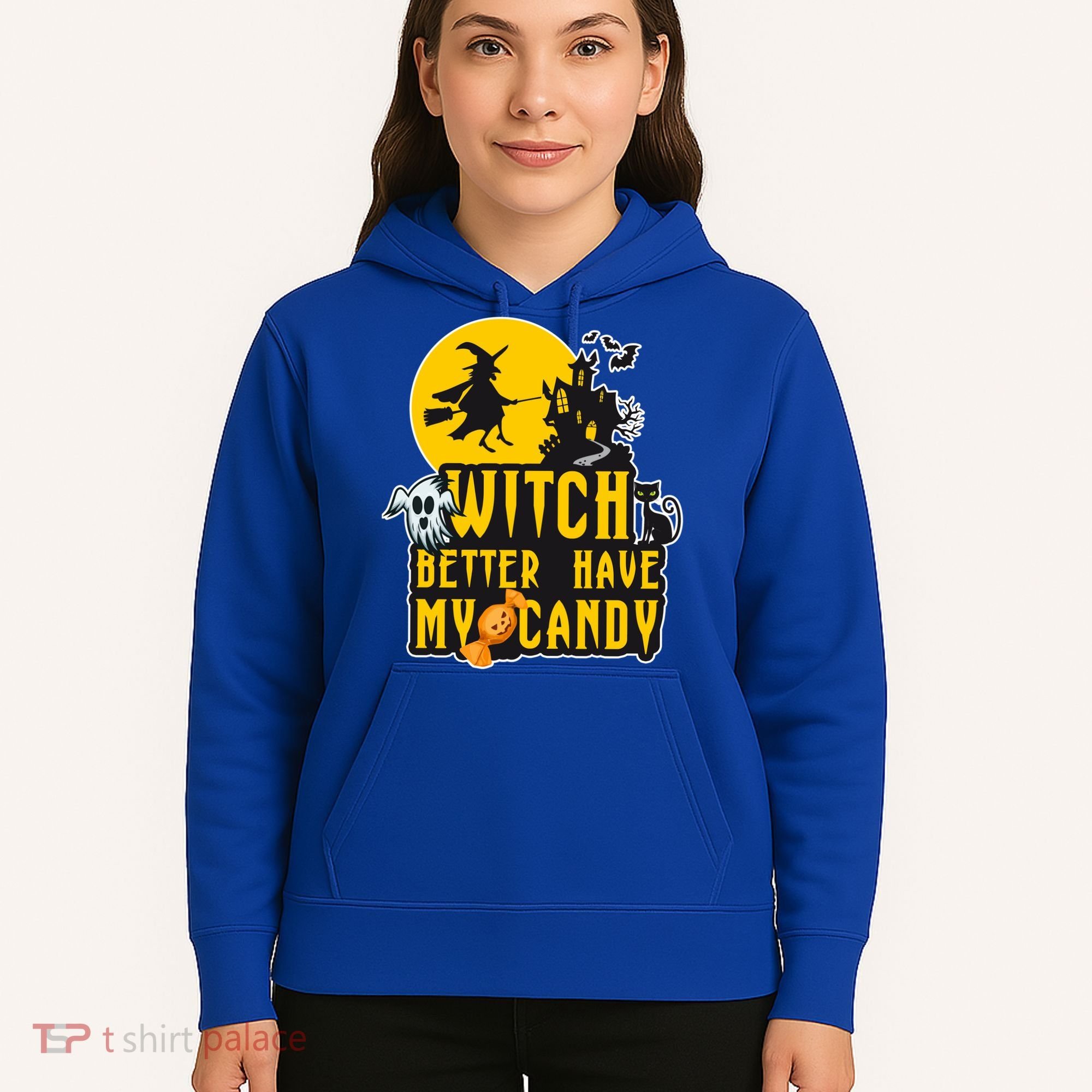 Witch Better Have My Candy Halloween Meaningful Gift Hoodie