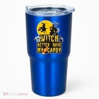Witch Better Have My Candy Halloween Meaningful Gift Tumbler thumb 0