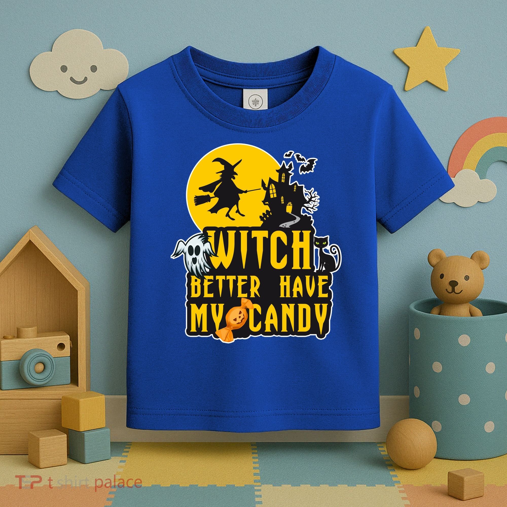 Witch Better Have My Candy Halloween Meaningful Gift Toddler T-Shirt