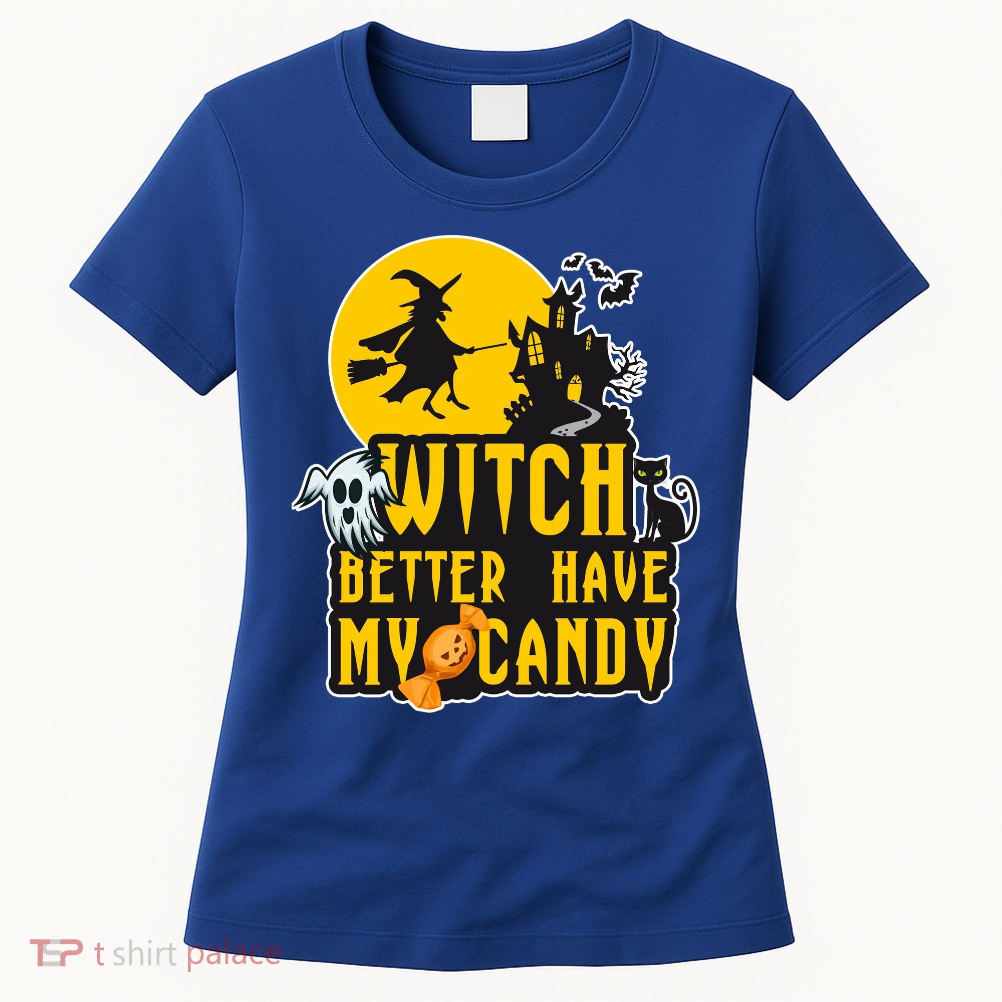 Witch Better Have My Candy Halloween Meaningful Gift Women's T-Shirt