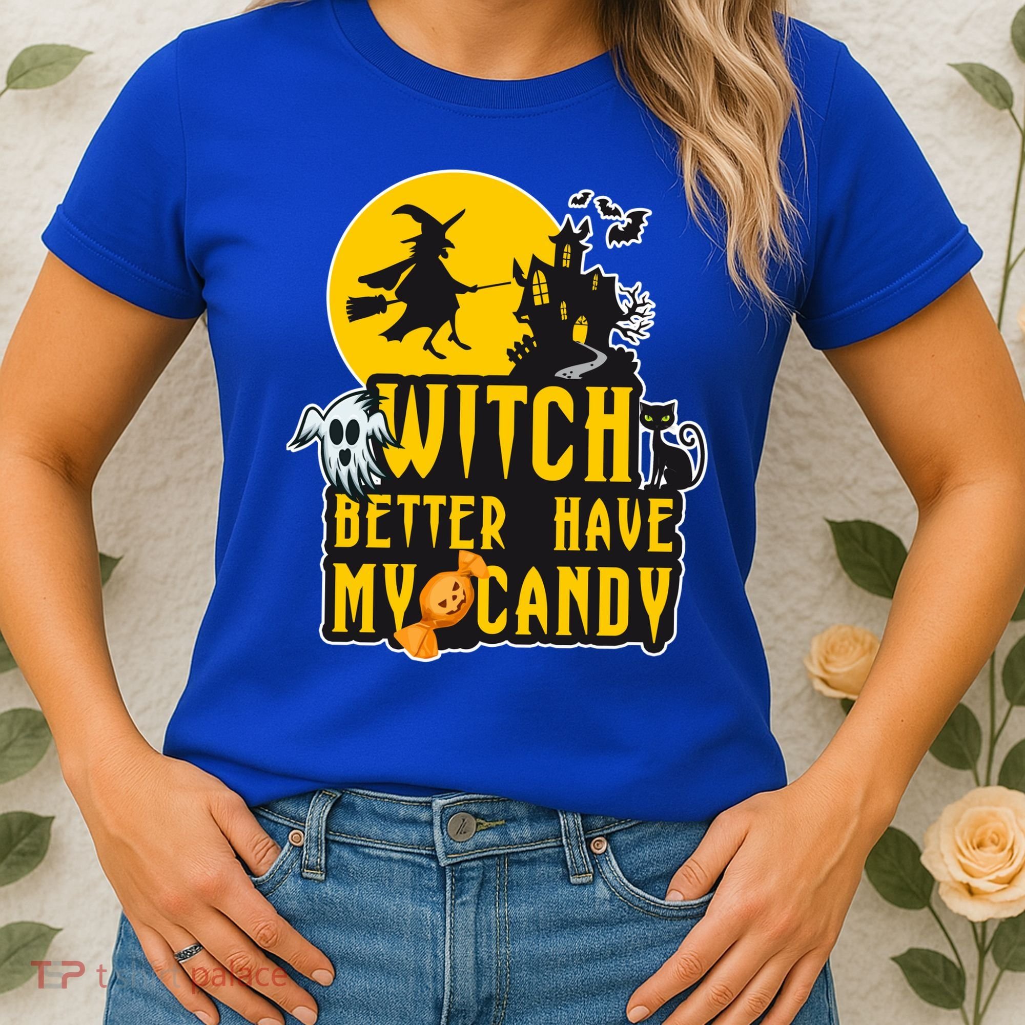 Witch Better Have My Candy Halloween Meaningful Gift Women's T-Shirt