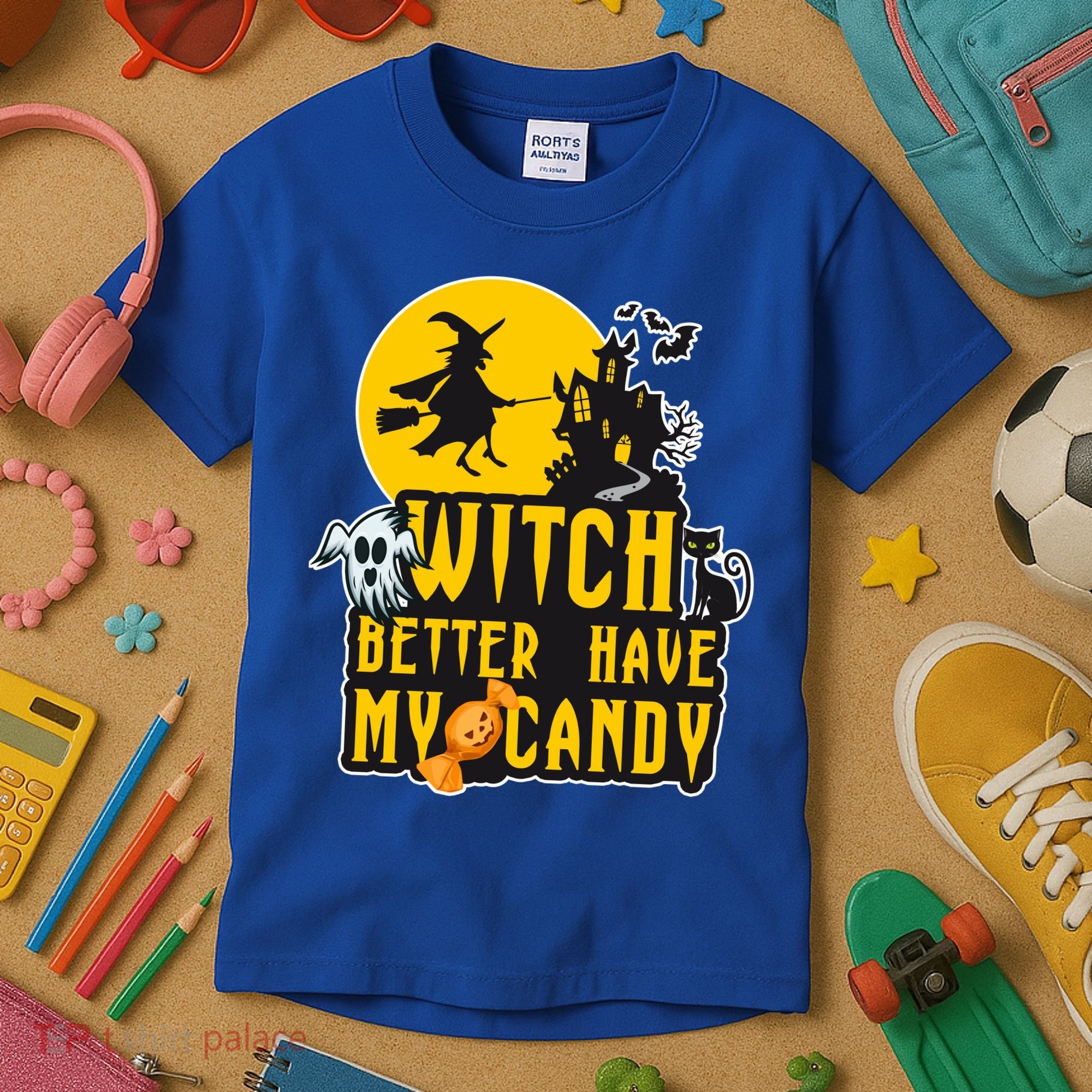 Witch Better Have My Candy Halloween Meaningful Gift Kids T-Shirt