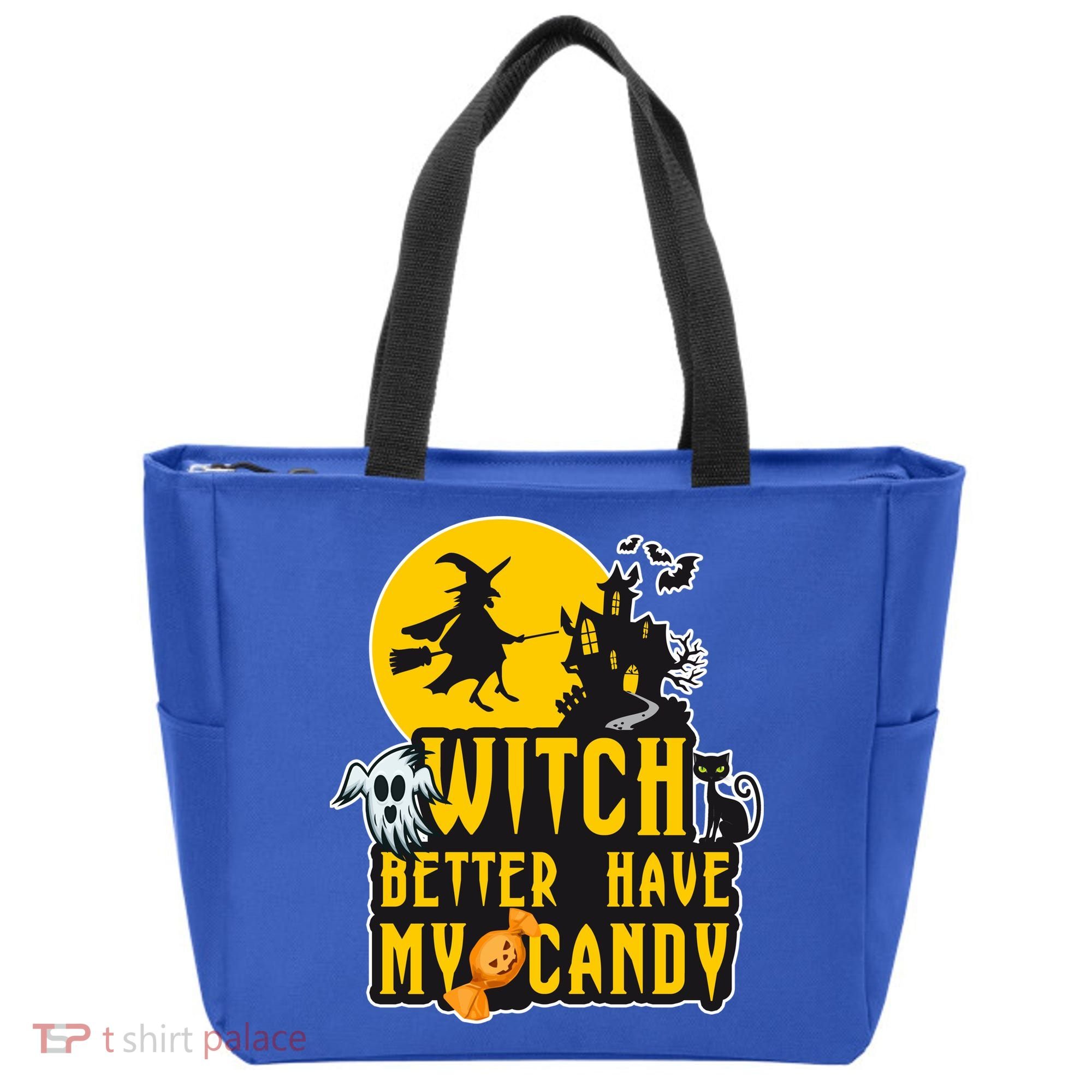 Witch Better Have My Candy Halloween Meaningful Gift Tote Bag