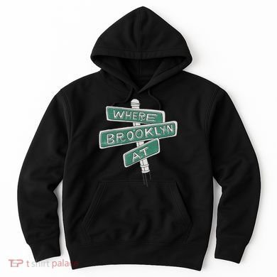 Where Brooklyn Is Hoodie