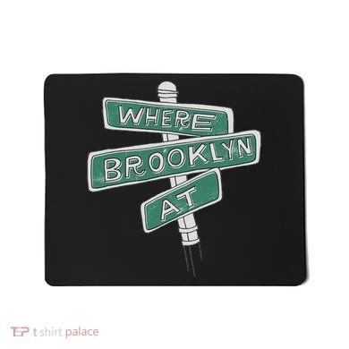 Where Brooklyn Is Mousepad