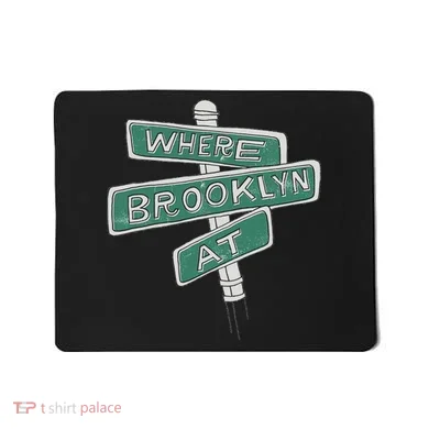 Where Brooklyn Is Mousepad