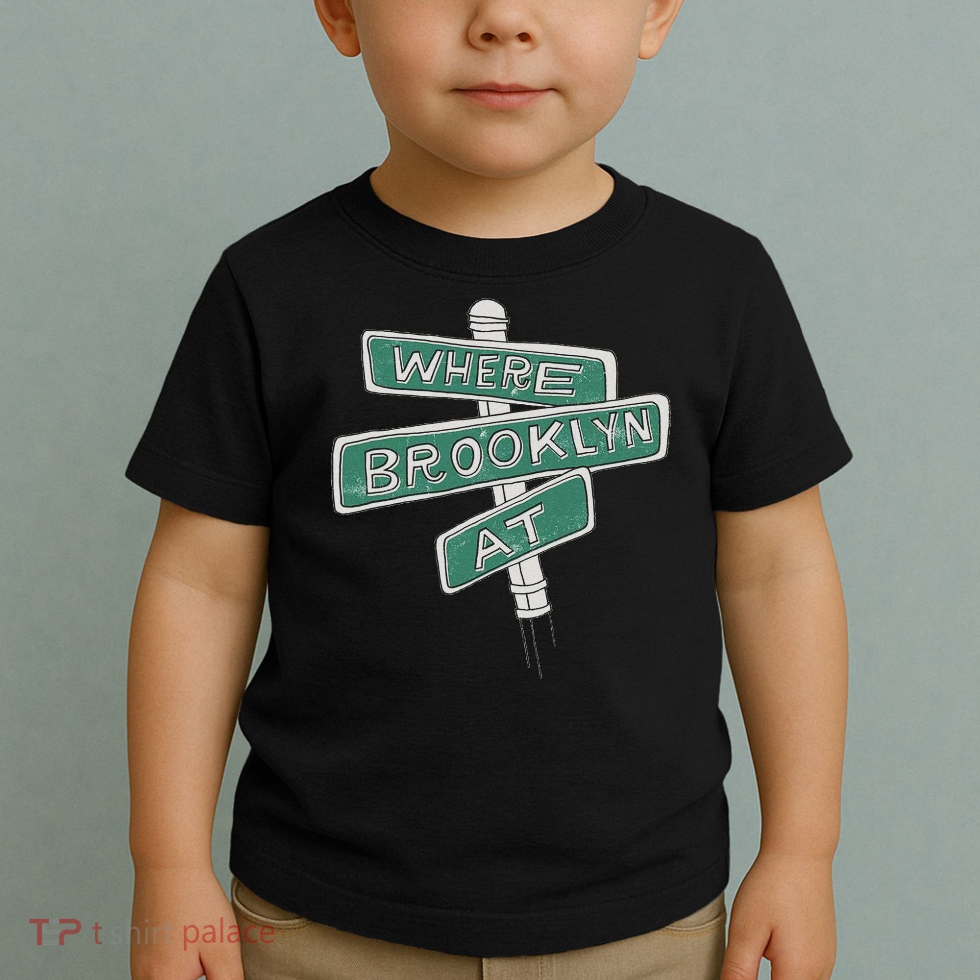 Where Brooklyn Is Toddler T-Shirt