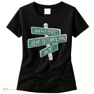 Where Brooklyn Is Women's T-Shirt