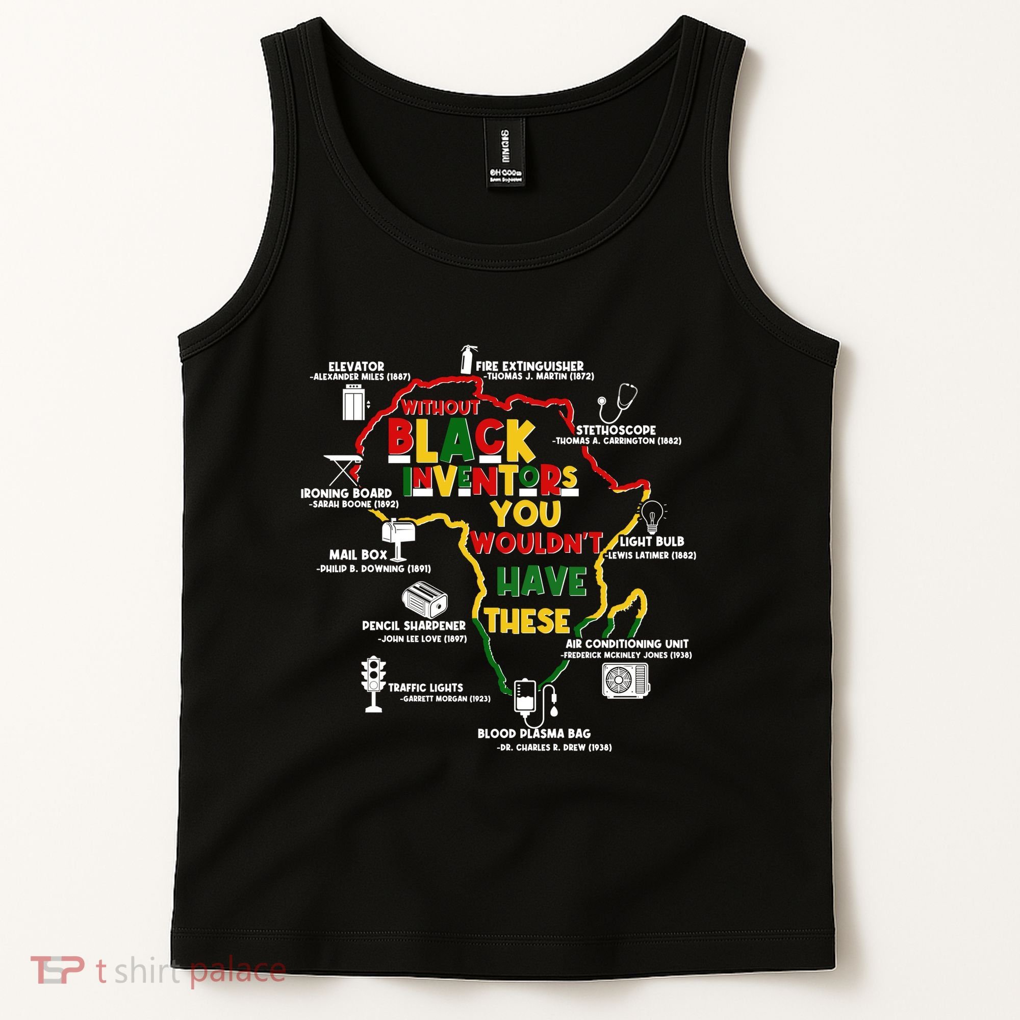 Without Black Inventors You Wouldnt Have These Important Inventions Tank Top