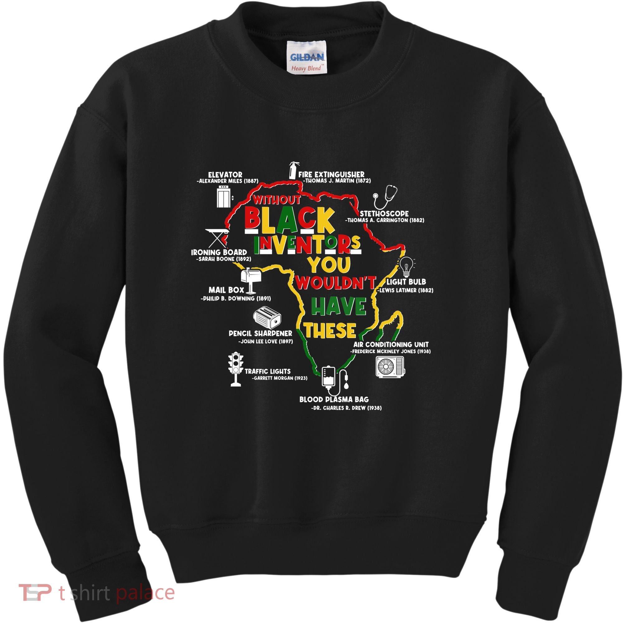Without Black Inventors You Wouldnt Have These Important Inventions Kids Sweatshirt