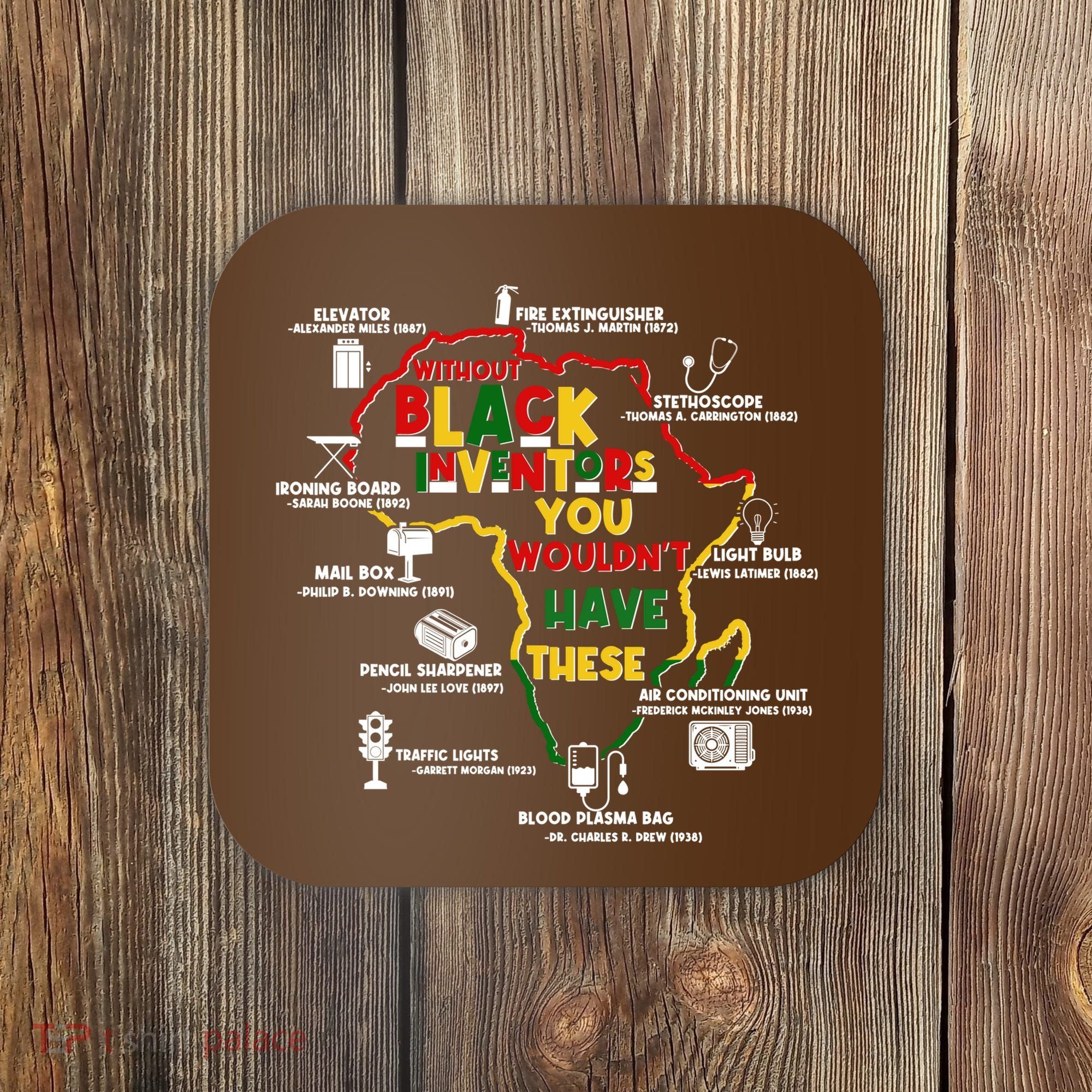 Without Black Inventors You Wouldnt Have These Important Inventions Coaster