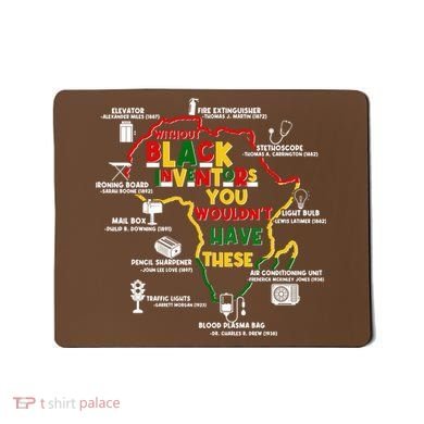 Without Black Inventors You Wouldnt Have These Important Inventions Mousepad