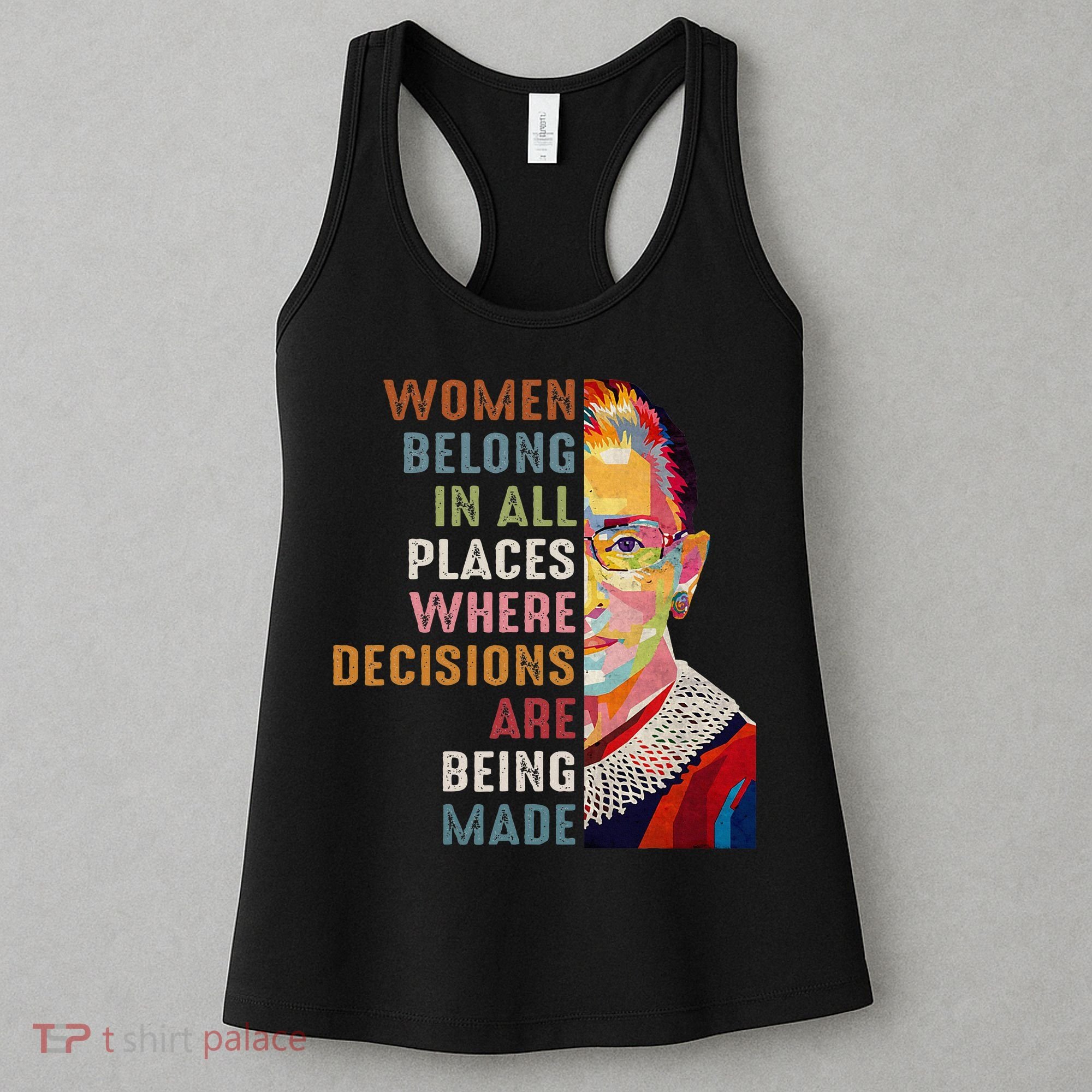 Women Belong In All Places Ruth Bader Ginsburg Rbg Women's Tank Top