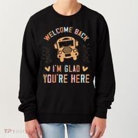 Welcome Back IM Glad YouRe Here Teacher Women's Sweatshirt thumb 0