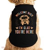 Welcome Back IM Glad YouRe Here Teacher Doggie Tank thumb 0