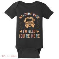 Welcome Back IM Glad YouRe Here Teacher Baby Bodysuit thumb 0