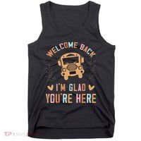 Welcome Back IM Glad YouRe Here Teacher Tank Top thumb 0