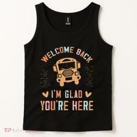Welcome Back IM Glad YouRe Here Teacher Tank Top thumb 2