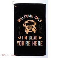 Welcome Back IM Glad YouRe Here Teacher Golf Towel thumb 0