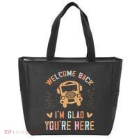 Welcome Back IM Glad YouRe Here Teacher Tote Bag thumb 0