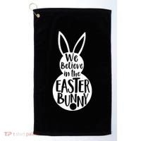 We Believe In The Easter Bunny Golf Towel thumb 0
