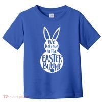 We Believe In The Easter Bunny Toddler T-Shirt thumb 0