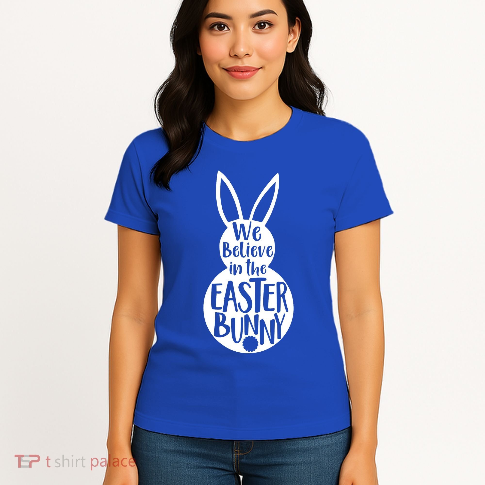 We Believe In The Easter Bunny Women's T-Shirt