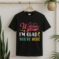 Welcome Back IM Glad YouRe Here Teacher Back To School T-Shirt thumb 2