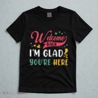 Welcome Back IM Glad YouRe Here Teacher Back To School T-Shirt thumb 5