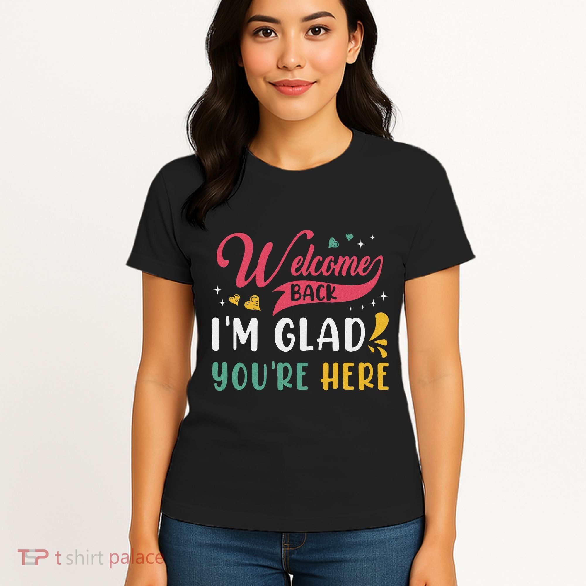 Welcome Back IM Glad YouRe Here Teacher Back To School Women's T-Shirt